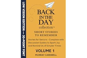 Back in the Day: Short Stories to Remember - Volume 1 30-Point Font Edition: Extra Large Letters for Low Vision | Nostalgic S