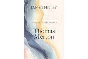 Thomas Merton (Turning to the Mystics)