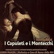 Bellini: I Capuleti e I Montecchi