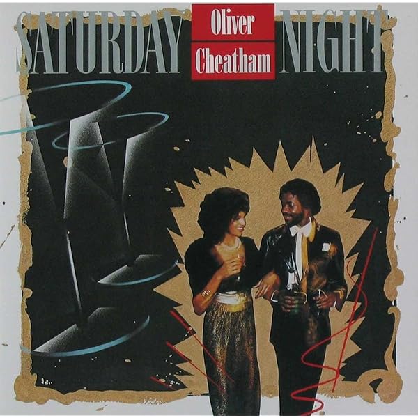 OLIVER CHEATHAM - Saturday Night - Amazon.com Music OLIVER CHEATHAM - Saturday Night - Amazon.com Music