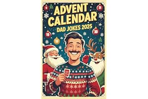 Advent Calendar Dad Jokes: 24 Days of Fun for Adults, Perfect Gift for Men, with Family-Friendly Humor | Christmas present fo