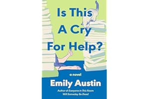 Is This a Cry for Help?: A Novel