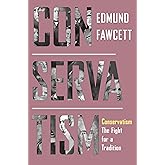 Conservatism: The Fight for a Tradition