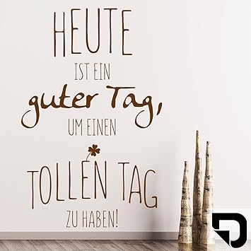 Get Heute ist ein guter tag um einen guten tag zu haben Desktop Wallpaper Heute Ist Ein Guter Tag Um Einen Guten Tag Zu Haben