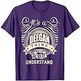 It is a Deegan Thing Gifts T-Shirt