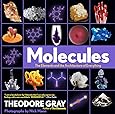 Molecules: The Elements and the Architecture of Everything