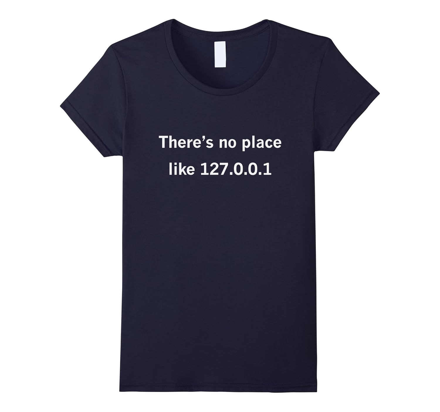 Theres No Place Like 127001 T Shirt Teehay