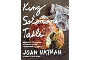 King Solomon's Table: A Culinary Exploration of Jewish Cooking from Around the World: A Cookbook