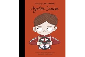 Ayrton Senna (Volume 49) (Little People, BIG DREAMS, 50)