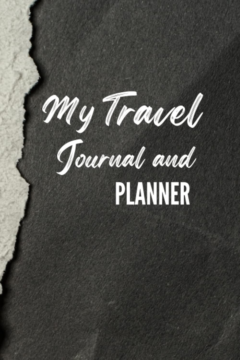 My Travel Journal And Planner: Travel Goals, Destination, Trip planner, Travel Budget, Packing Checklist, Visits Activity, Notes, Dot grit 6" x 9" Softcover 120 Page Notebook