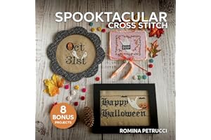 Spooktacular Cross Stitch: 14 Cute Embroidery Patterns for Your Halloween Crafts | Create Funny Gifts for Your Friends and Sp