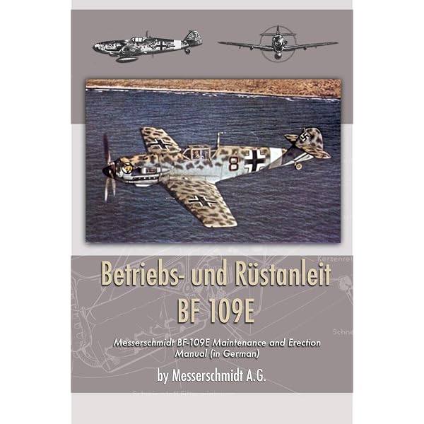 Messerschmitt BF 109: 1935 Onwards (all marks): Lowe, Malcolm
