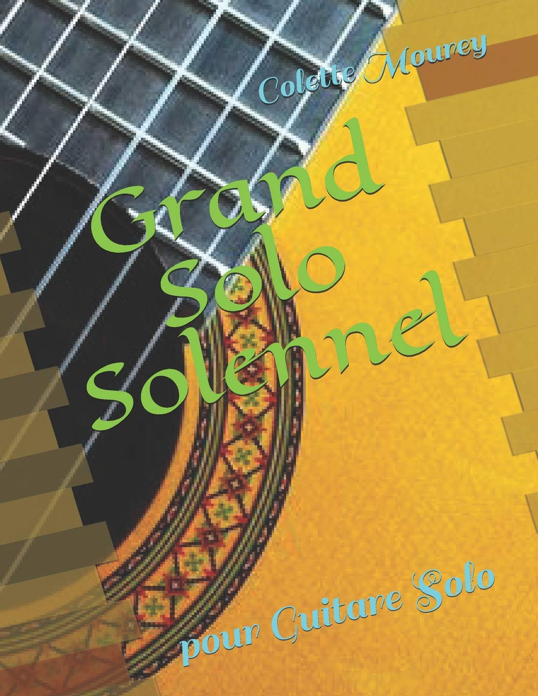 Grand Solo Solennel: pour Guitare Solo