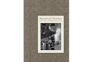 Beaumont's Kitchen: Lessons on Food, Life and Photography with Beaumont Newhall