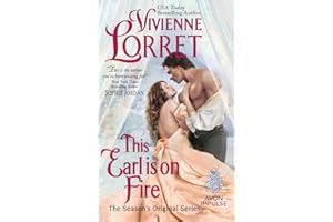 This Earl is on Fire: A Regency Historical Romance Tale of Forbidden Longings and Hidden Identities (The Season’s Original, 2)