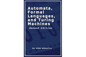 Automata, Formal Languages, and Turing Machines