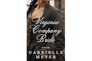 Virginia Company Bride: A Novella (The American Brides Collection, Eight Novellas of Romance and Hope Book 1)