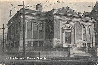 Zanesville Ohio Public Library Street View Antique Postcard K45876 at