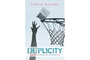 Duplicity: Basketball, Drugs, and My Double Life
