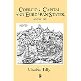 Coercion, Capital and European States, A.D. 990 - 1992