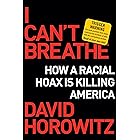 I Can't Breathe: How a Racial Hoax Is Killing America