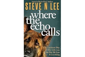 Where the Echo Calls: A Heartwarming Dog Book