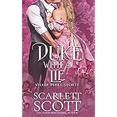 Duke with a Lie (Wicked Dukes Society)