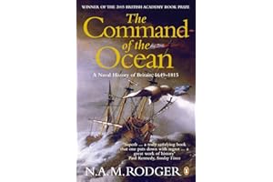 The Command of the Ocean: A Naval History of Britain 1649-1815