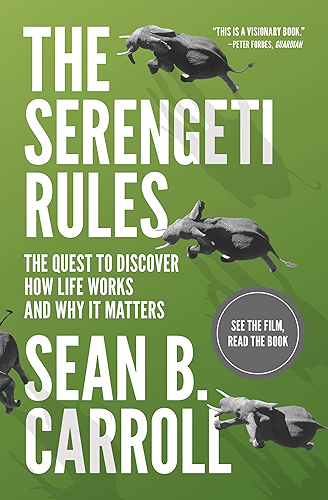 Download The Serengeti Rules: The Quest to Discover How Life Works and Why It Matters - With a new Q&A with the author (English Edition) PDF