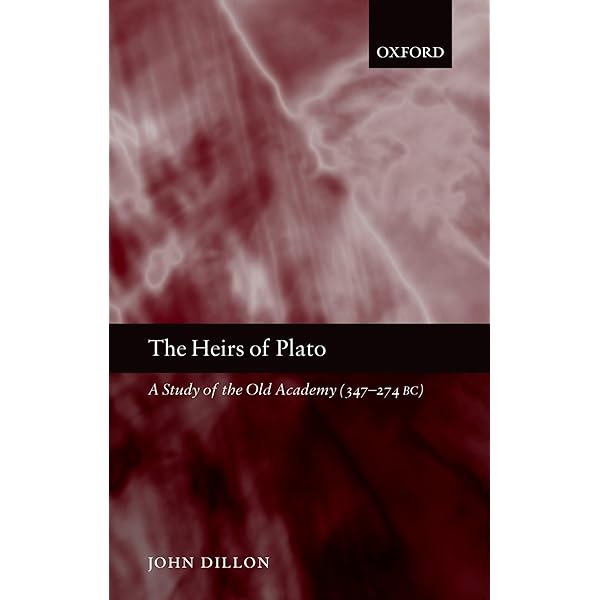 The Heirs of Plato: A Study of the Old Academy (347-274 BC