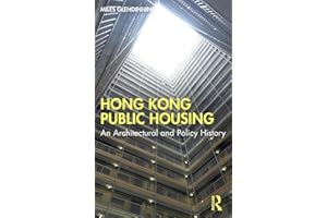 Hong Kong Public Housing: An Architectural and Policy History