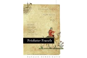 Trickster Travels: A Sixteenth-Century Muslim Between Worlds