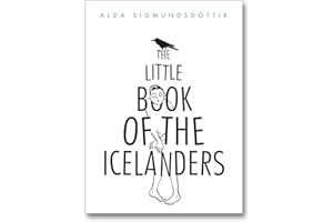 The Little Book of the Icelanders: 50 miniature essays on the quirks and foibles of the Icelandic people