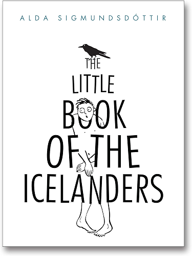 Download The Little Book of the Icelanders: 50 miniature essays on the quirks and foibles of the Icelandic people (English Edition) PDF