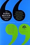 The Paris Review Interviews, II: Wisdom from the World's Literary Masters
