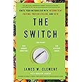 The Switch: Ignite Your Metabolism with Intermittent Fasting, Protein Cycling, and Keto