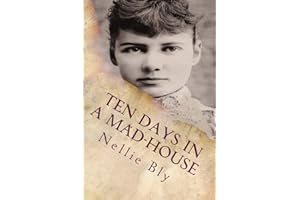 Ten Days In a Mad-House: Illustrated