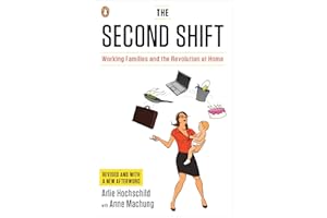 The Second Shift: Working Families and the Revolution at Home