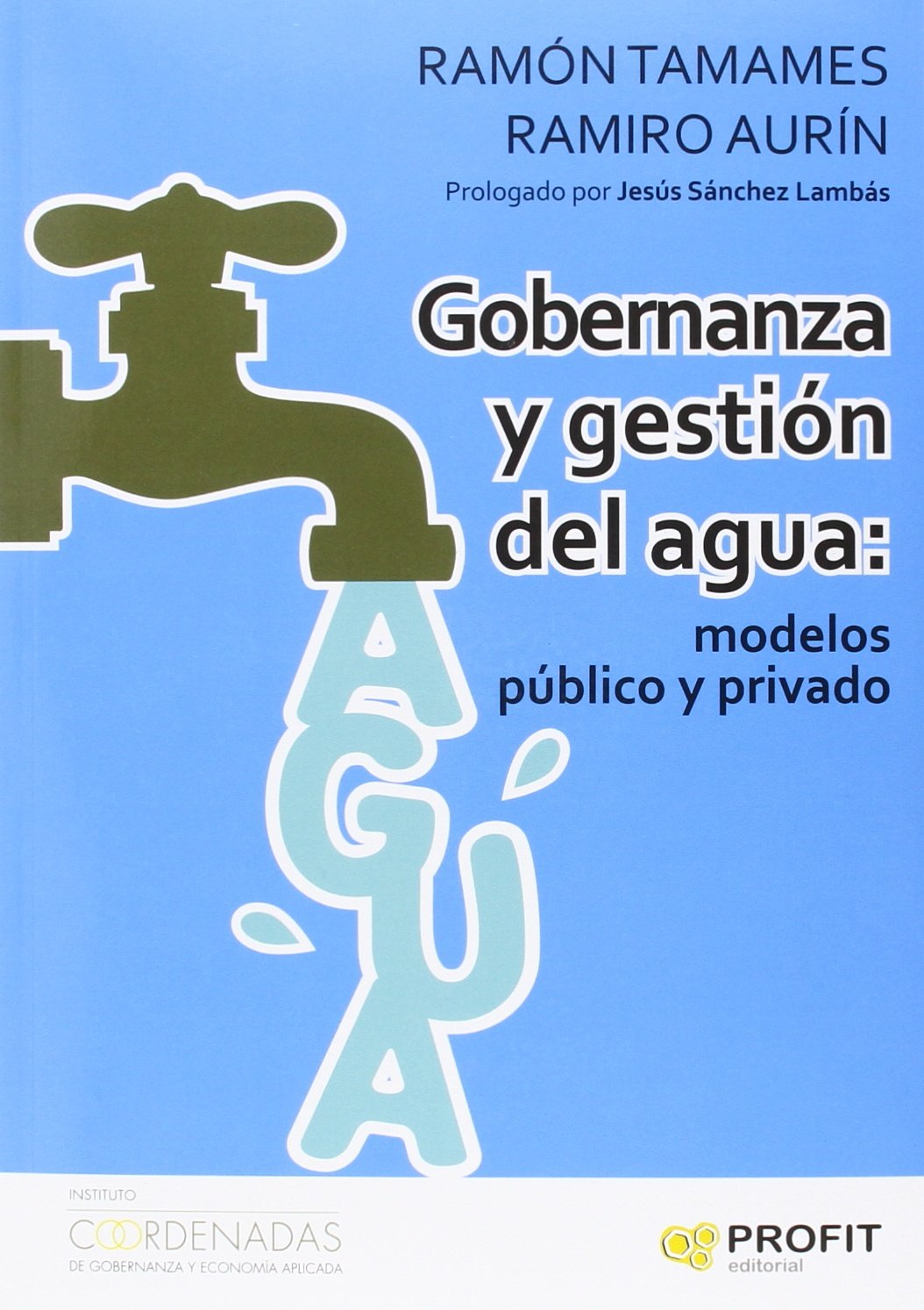 Portada de Gobernanza y gestión del agua: modelos público y privado (SIN COLECCION)