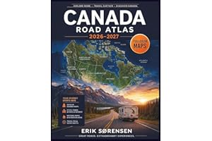 Canada Road Atlas 2026-2027: Full-Color Large Print Maps, All Provinces, Cities, Scenic Routes, National Parks & RV Campgroun