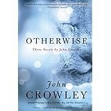 Otherwise: Three Novels