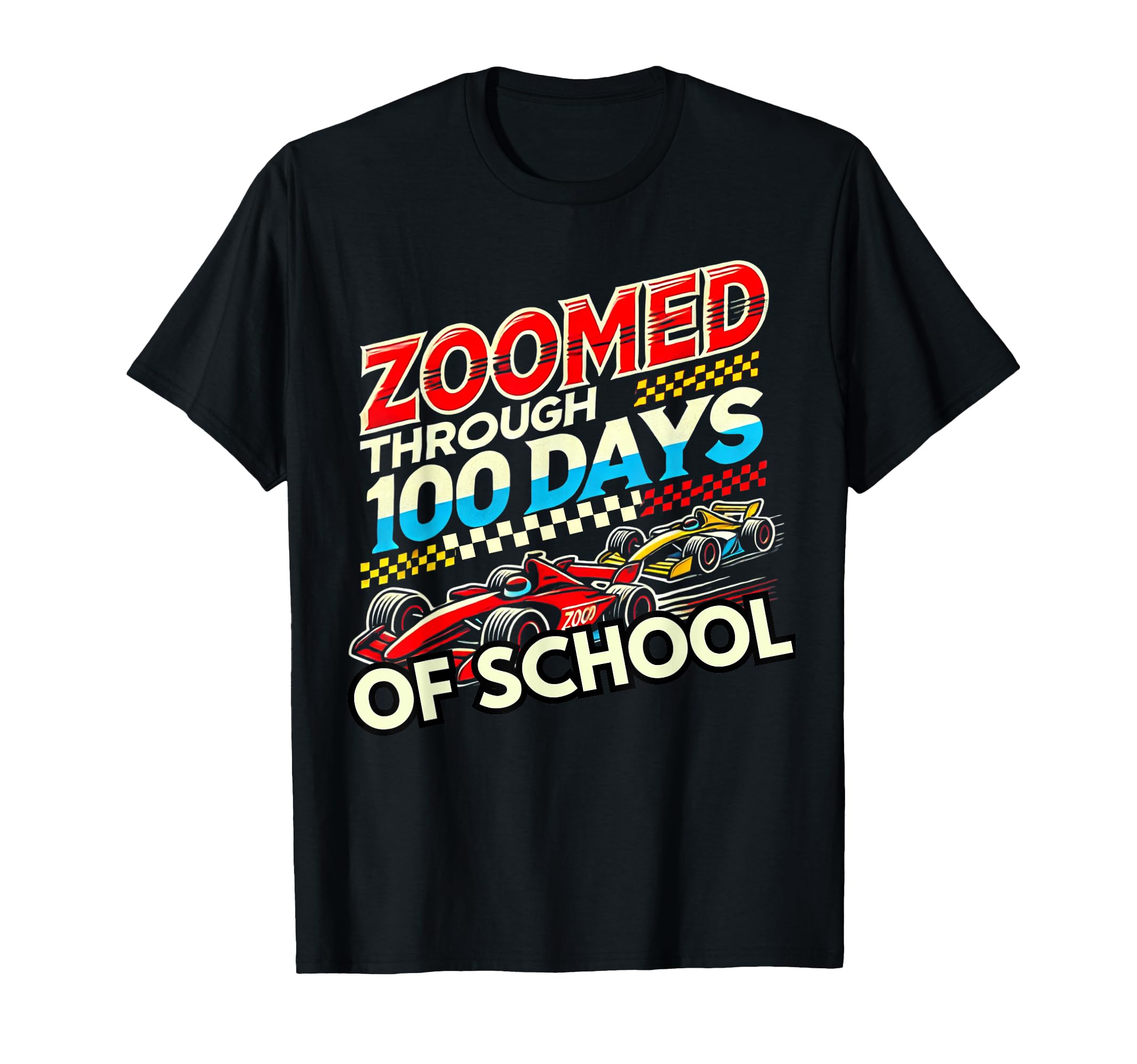 Photo 1 of 100 Days Of School Race Car Racing Happy 100th Day Of School T-Shirt