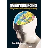 Smartsourcing: Driving Innovation and Growth Through Outsourcing