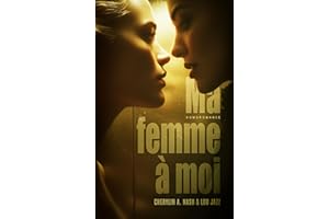 Ma femme à moi (Livre lesbien, roman lesbien) - différence d'âge - romance de bureau - romance interdite: Romance lesbien, li