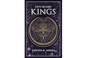City of Lost Kings: an epic dark fantasy romance