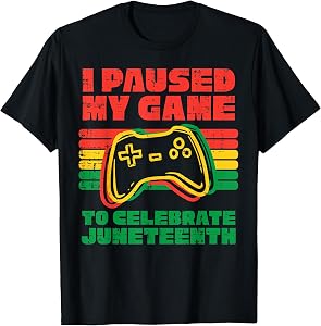 I Paused My Game to Celebrate Juneteenth Black Kids Boys Men T-Shirt