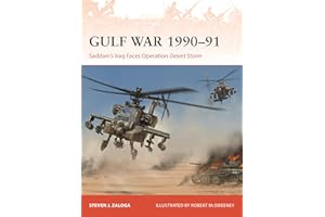Gulf War 1990–91: Saddam's Iraq Faces Operation Desert Storm