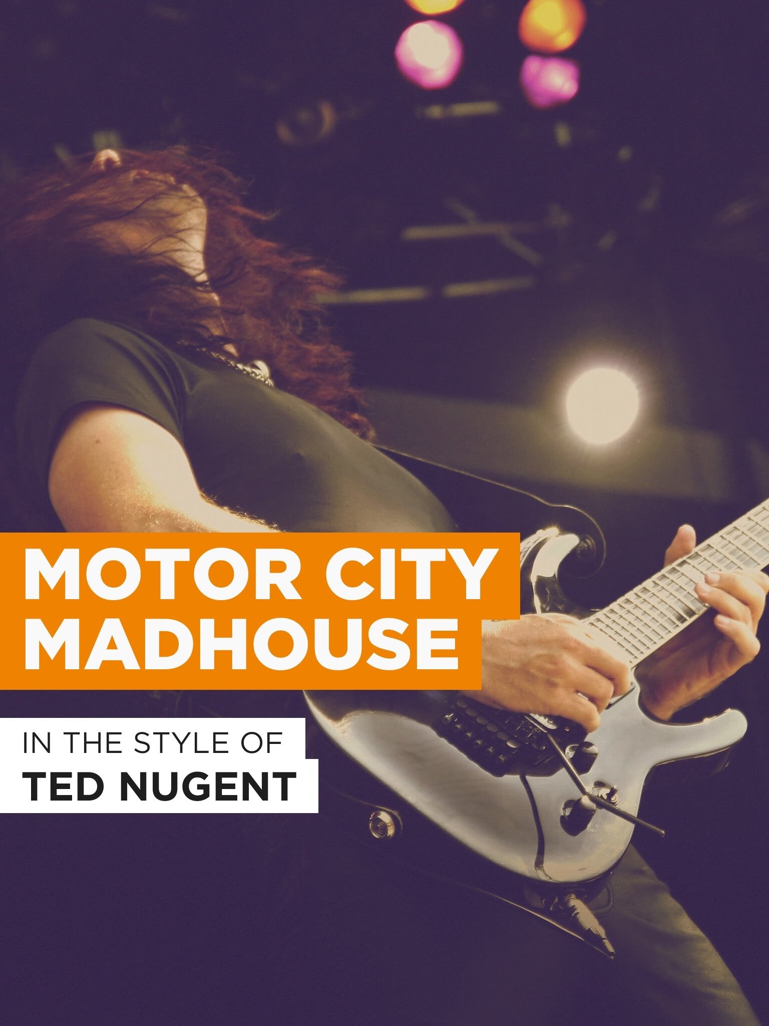Ted Nugent Motorcity Madhouse Ted Nugent Motorcity Madhouse