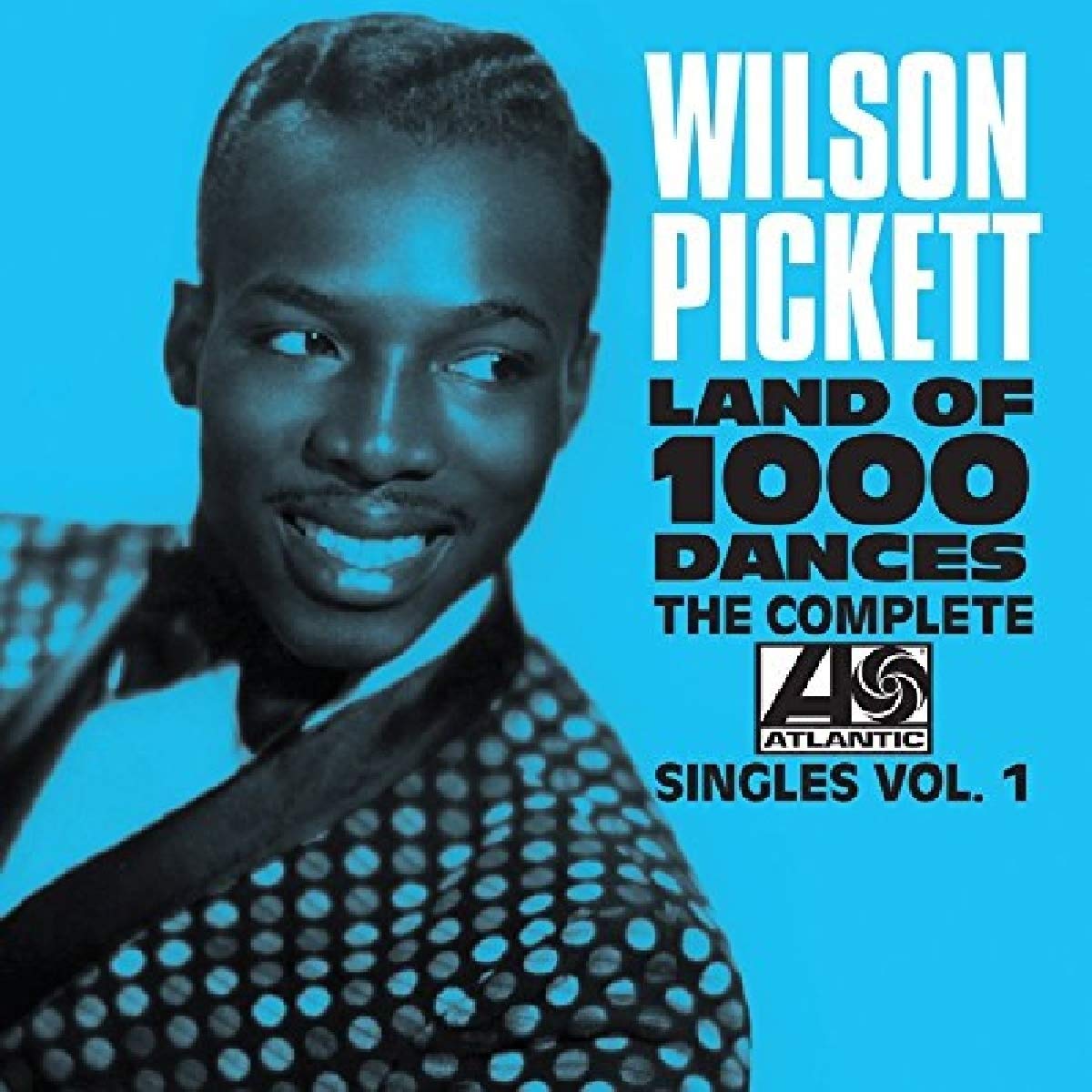 Wilson Pickett Land Of 1000 Dances