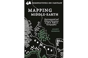 Mapping Middle-earth: Environmental and Political Narratives in J. R. R. Tolkien's Cartographies (Perspectives on Fantasy)
